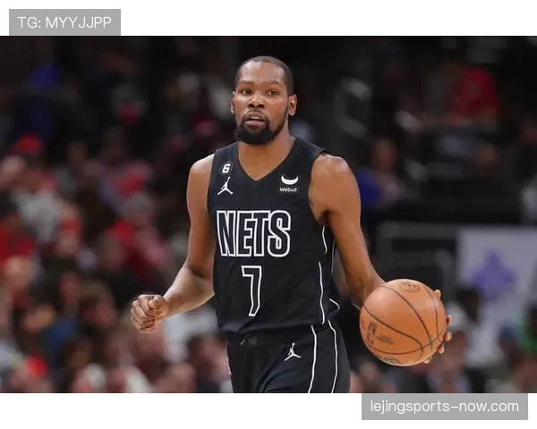 杜兰特三分高效输出拉开差距 提升篮网关键时刻得分能力